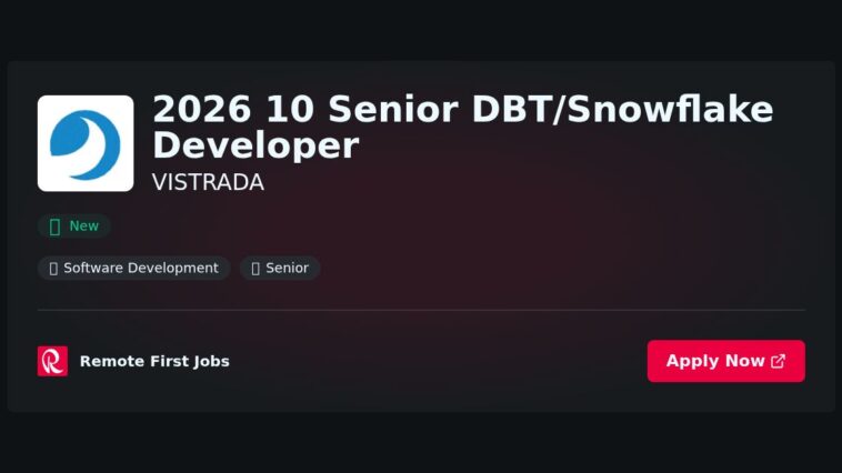 2026 Senior DBT/Snowflake Developer Position at VISTRADA: Expertise and Opportunities in Data Engineering | Facts & Career Tips