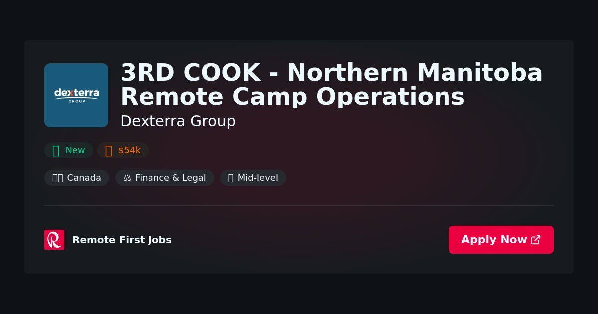 “Expert 3rd Cook for Northern Manitoba Remote Camp Operations | Dexterra Group” | Facts & Career Tips