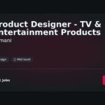 “Expert Product Designer for TV & Entertainment | Humani Innovations” | Facts & Career Tips