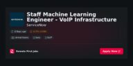 “Explore the Role of Staff Machine Learning Engineer in VoIP Infrastructure at ServiceNow: Key Responsibilities and Impact” | Facts & Career Tips