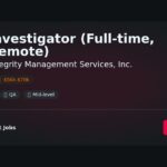 “Join Integrity Management Services, Inc.: Full-Time Remote Investigator Role – Focused on Facts and Evidence” | Facts & Career Tips