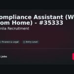 “Join Manila Recruitment as a Compliance Assistant (Work from Home) – Job #35333” | Facts & Career Tips