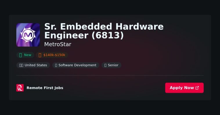 “Join MetroStar as a Sr. Embedded Hardware Engineer (6813): Innovate in Cutting-Edge Technology Solutions” | Facts & Career Tips