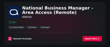 “National Business Manager – Area Access (Remote) at AbbVie: Drive Market Access Strategies with Evidence-Based Solutions” | Facts & Career Tips