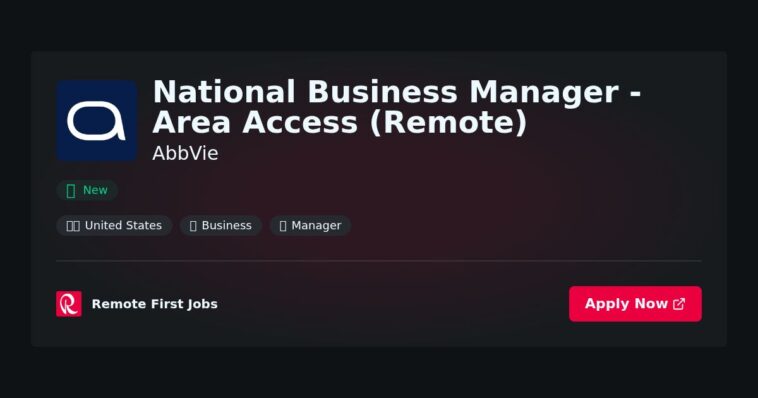 “National Business Manager – Area Access (Remote) at AbbVie: Drive Market Access Strategies with Evidence-Based Solutions” | Facts & Career Tips