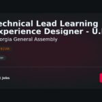 Technical Lead Learning Experience Designer – 30 Hours/Week at Georgia General Assembly, U.K.: Enhance Skills with Evidence-Based Strategies | Facts & Career Tips